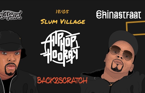BACK2SCRATCH w/ Slum Village