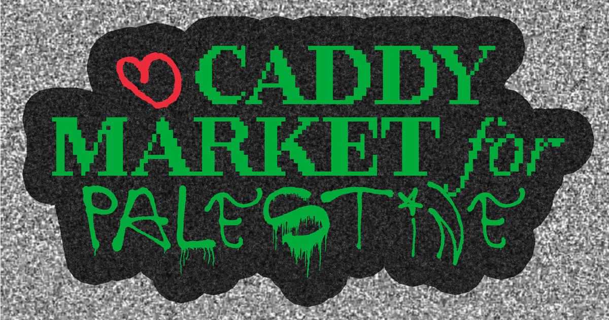 Caddy market for Palestine X Les Halles