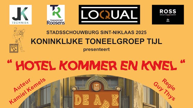 Hotel Kommer en Kwel - toneelgroep Tijl