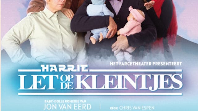 Campagnebeeld Harrie let op de kleintjes