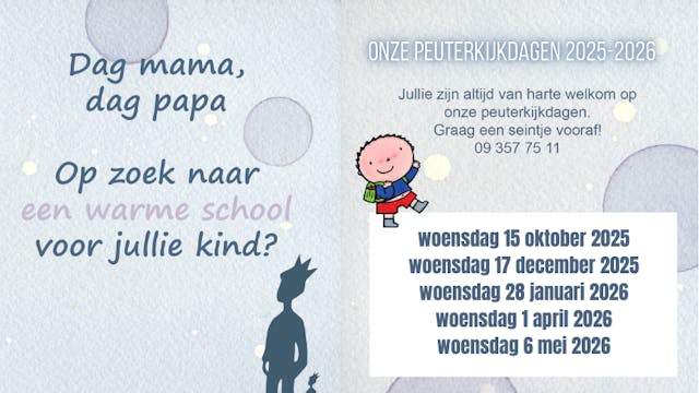 Dag mama, dag papa, op zoek naar een warme school voor jullie kindje? Van harte welkom op onze peuterkijkdag. Graag een seintje vooraf op 09 357 75 11.