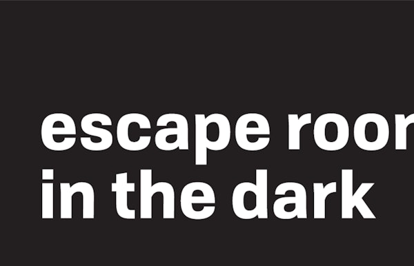 Escape room in the dark
