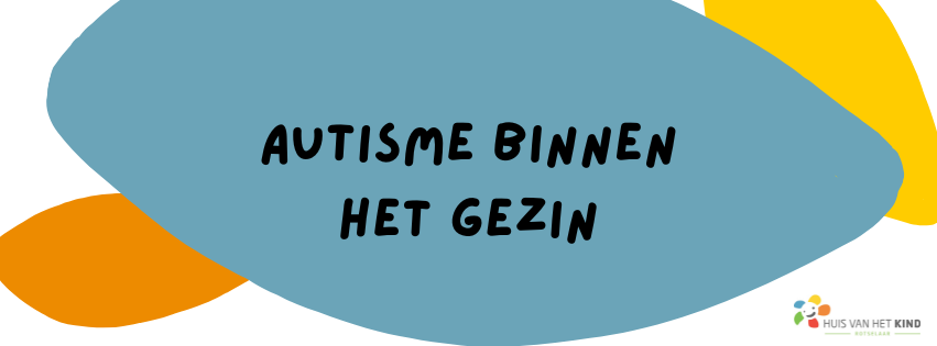 autisme binnen het gezin