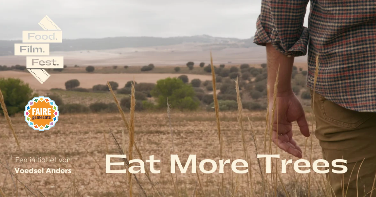 Food.Film.Fest: ontdek ‘Eat More Trees’ in de BioDrome bij Lieteberg in ...