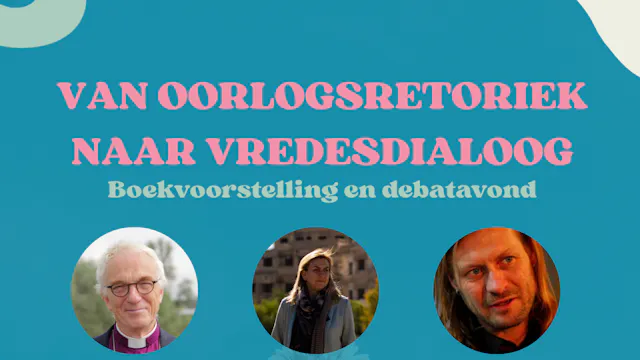 Flyer van oorlogsretoriek naar vredesdialoog