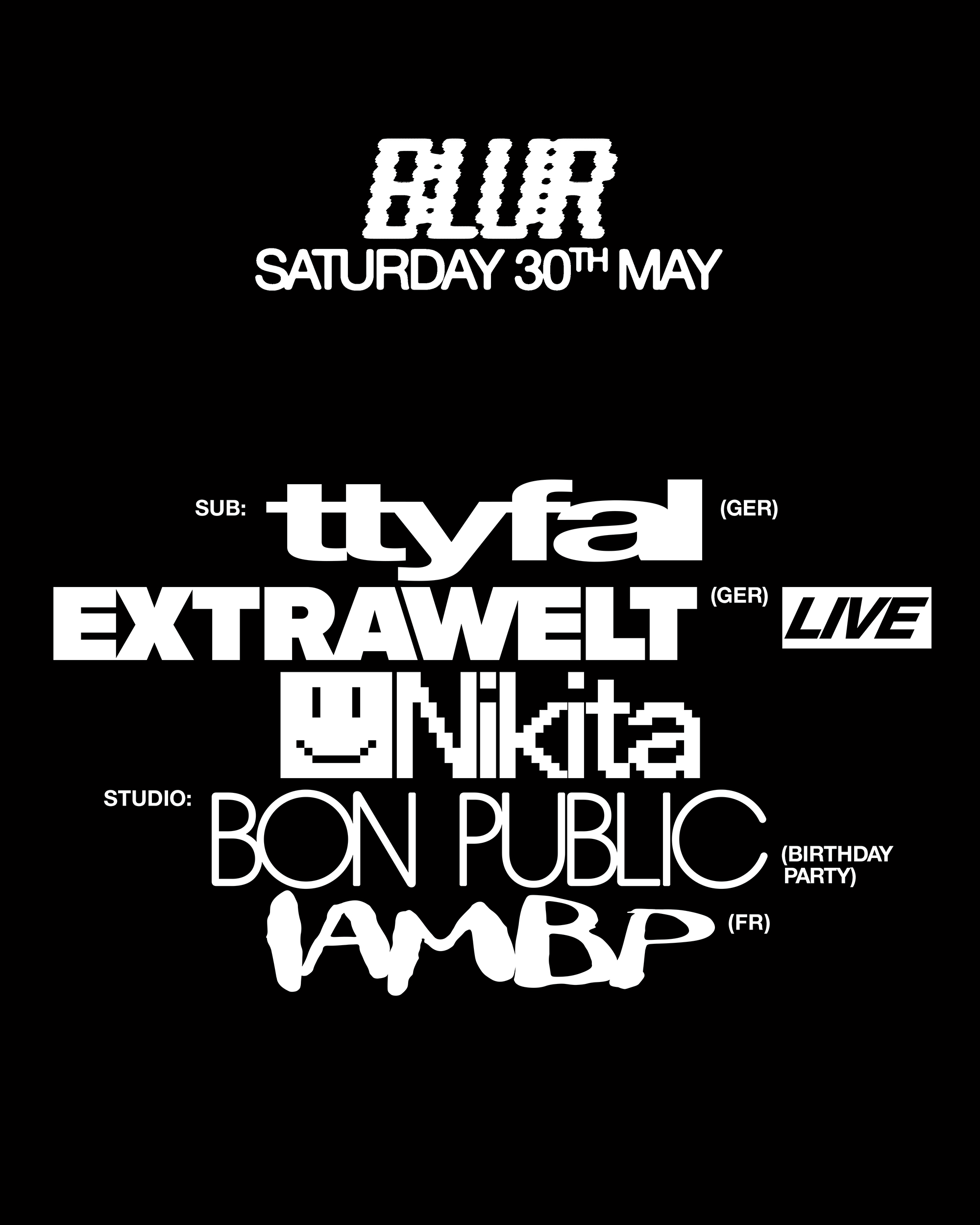 BLUR with Extrawelt (live), IAMBP, Bon Public, ttyfal, Nikita