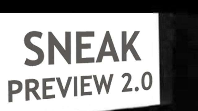 Sneak Preview