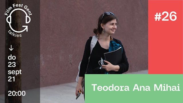 Film Fest Gent Talkies | Teodora Ana Mihai