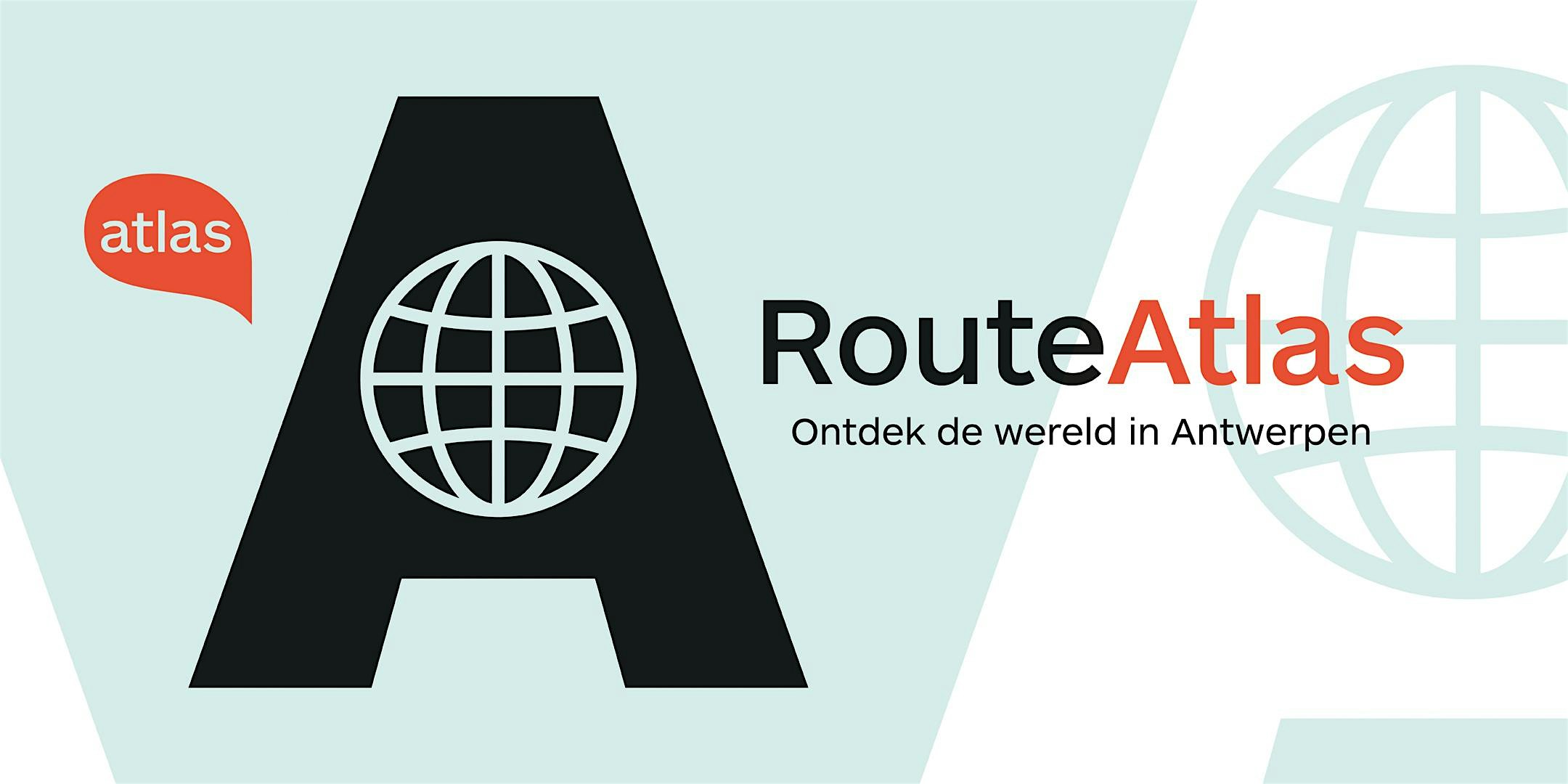 Route Atlas - ontdek de wereld in Antwerpen (groepsticket)