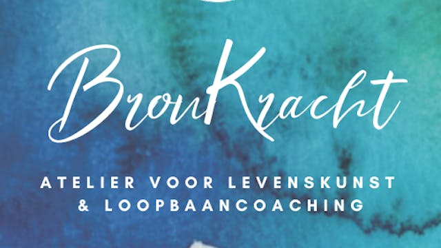 Bronkracht | Atelier voor Levenskunst en Loopbaancoaching