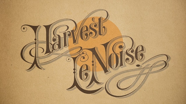 LeNoise – … celebrates Neil Young’s ‘Harvest’