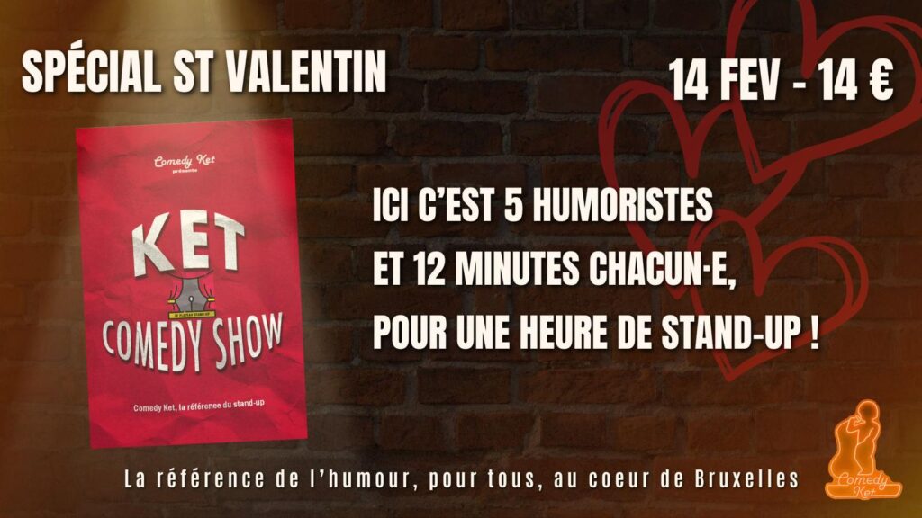 Le Ket Comedy Show Spécial Saint-Valentin