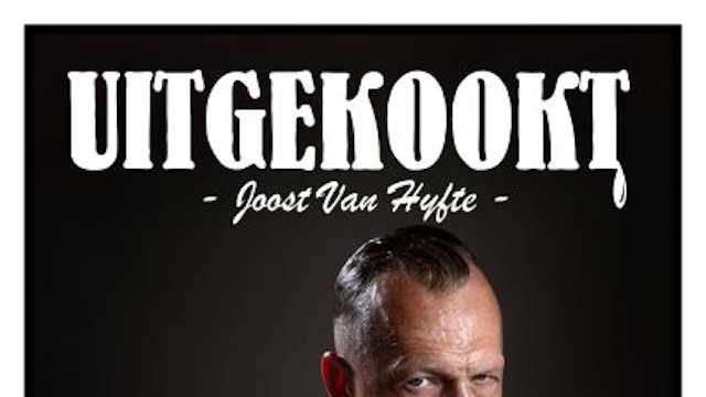 Joost Van Hyfte - 'Uitgekookt'