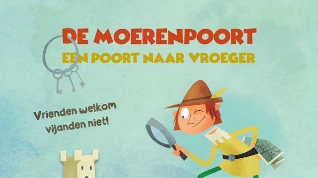 De Moerenpoort: 'een poort naar vroeger'