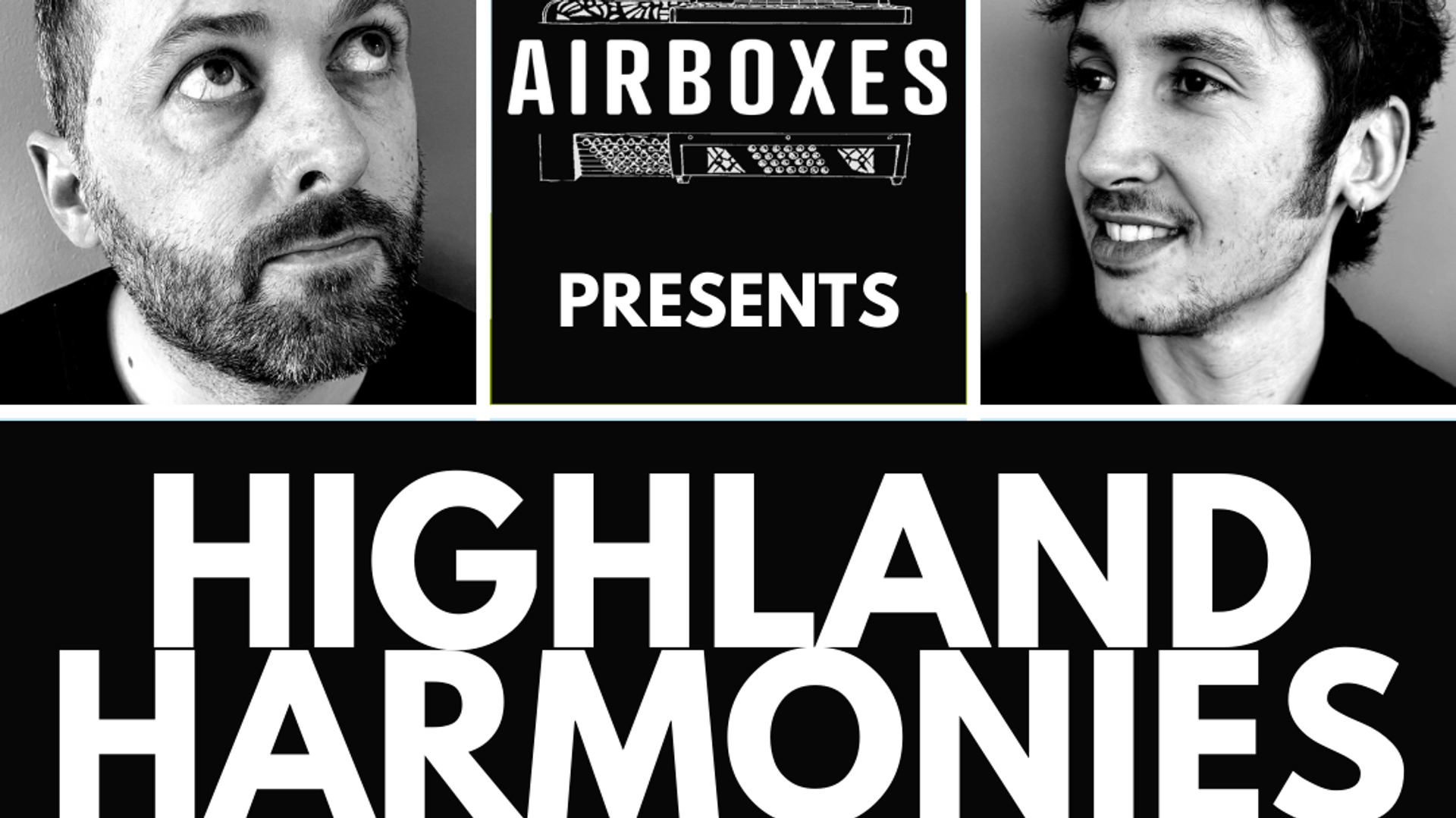 Highland Harmonies - Airboxes + Eilidh Shaw, Ross Martin & Amy Henderson