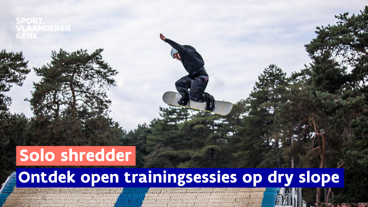 Solo shredder - open trainingsessies - Sport Vlaanderen Genk