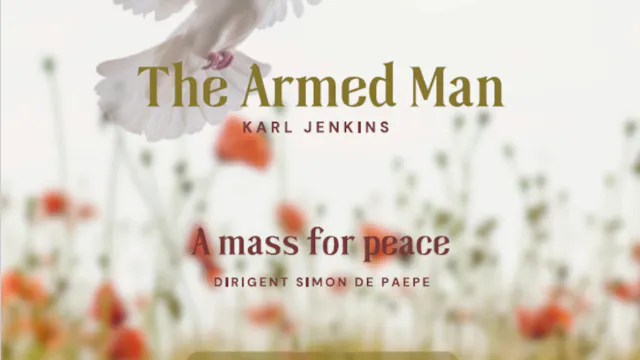 The Armed Man - A Mass for Peace