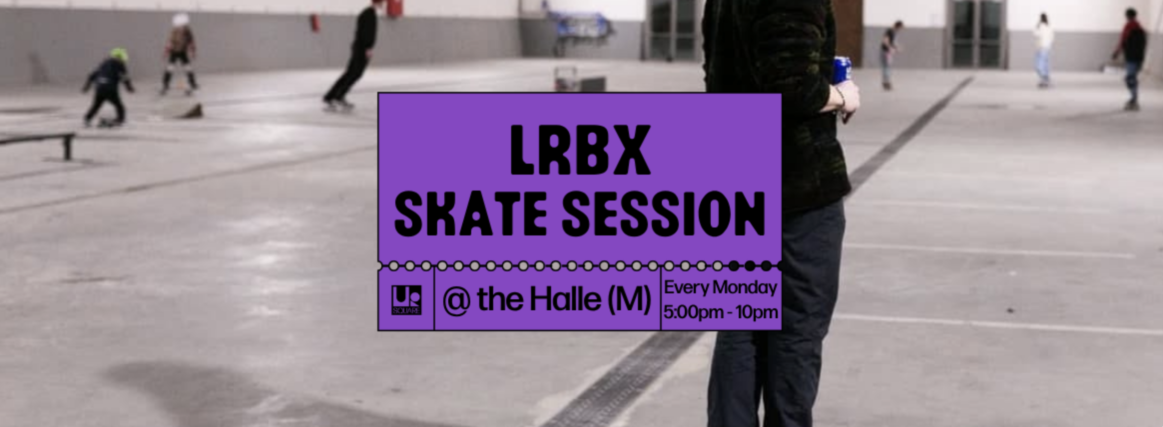 LRBX Skate Session