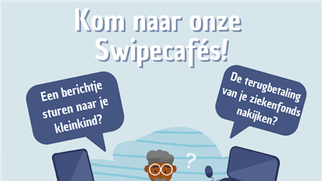 Om de digitale kloof te verkleinen organiseert S-Plus Swipecafés. Dit zijn ontspannende bijeenkomsten in kleine groep waar er ruimte is voor persoonlijke begeleiding en ondersteuning door digi-vrijwilligers.