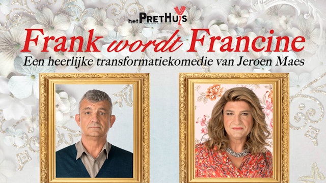 Frank wordt Francine