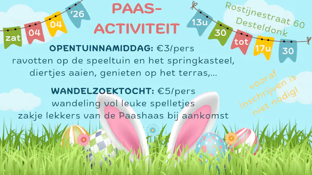 Kom je ravotten in onze tuin en diertjes aaien? Misschien loopt de Paashaas er ook wel rond... Wil je tussendoor ook even op wandelzoektocht? Dat kan! Inschrijven is niet nodig.