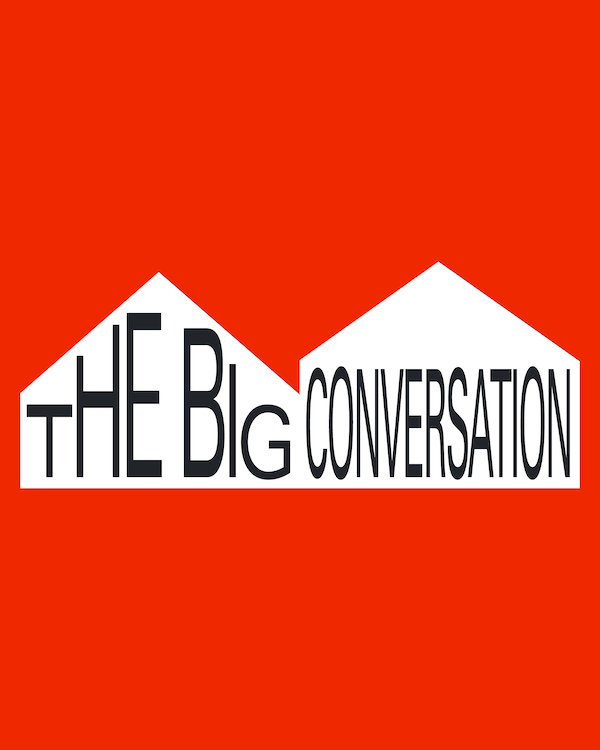 The Big Conversation on our city