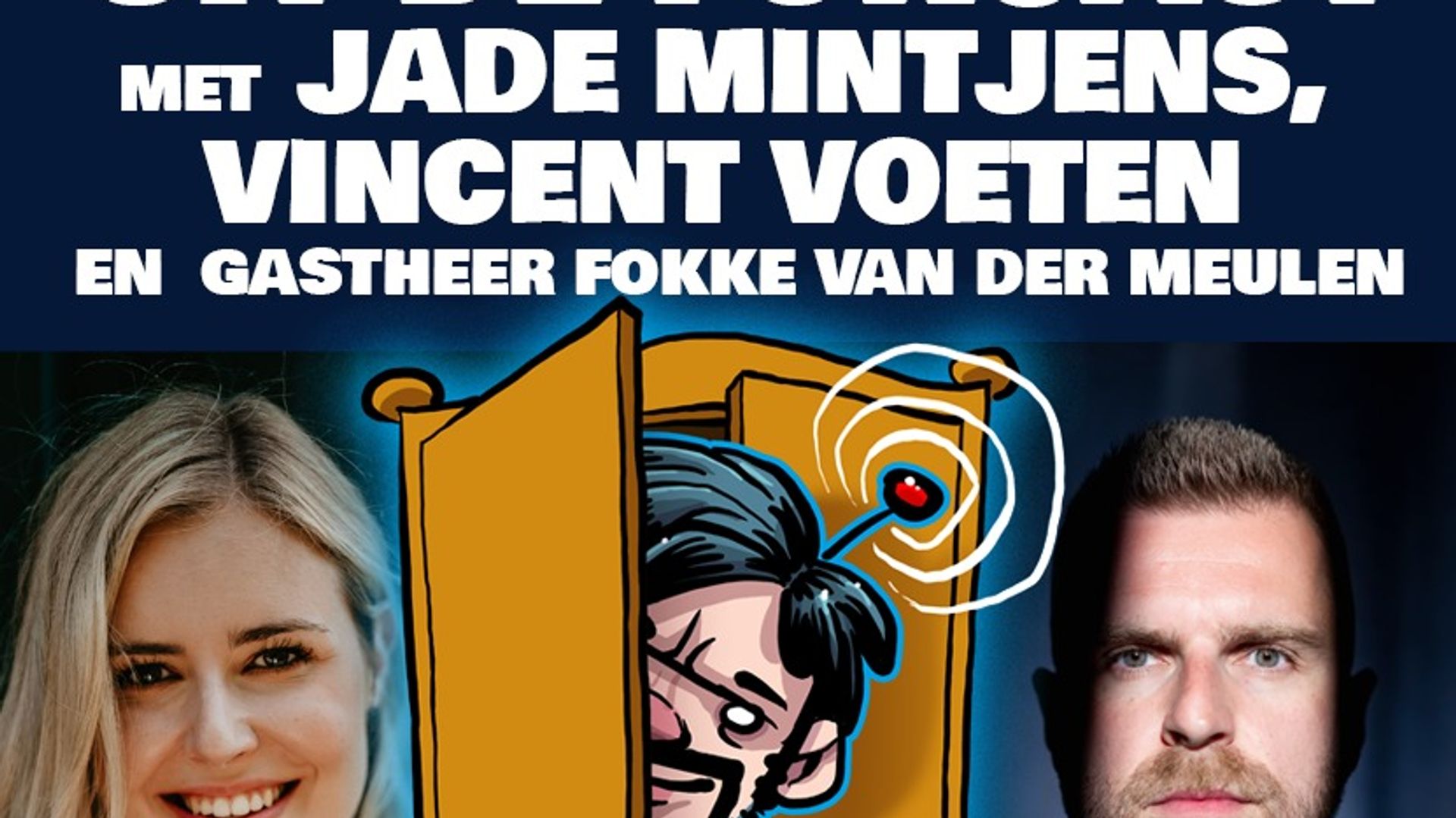 Uit de Fokcast - live opname - Fokke Van der Meulen, Jade Mintjens en Vincent Voeten