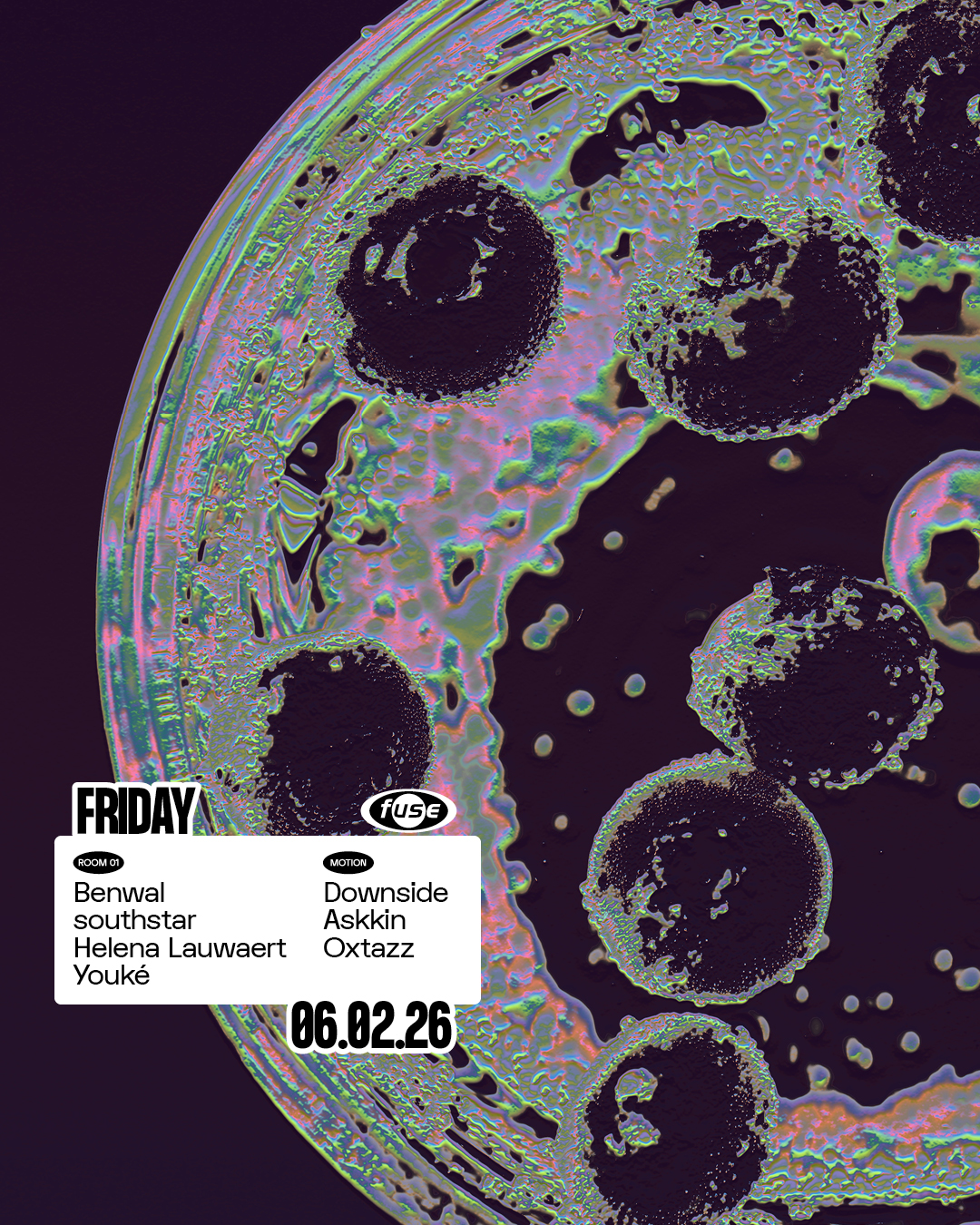 Fuse presents: Benwal, southstar & Helena Lauwaert