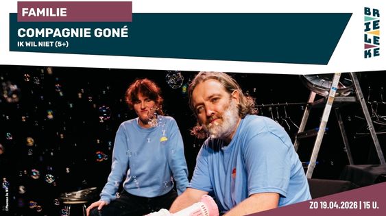 Compagnie Goné - Ik wil niet (5+)