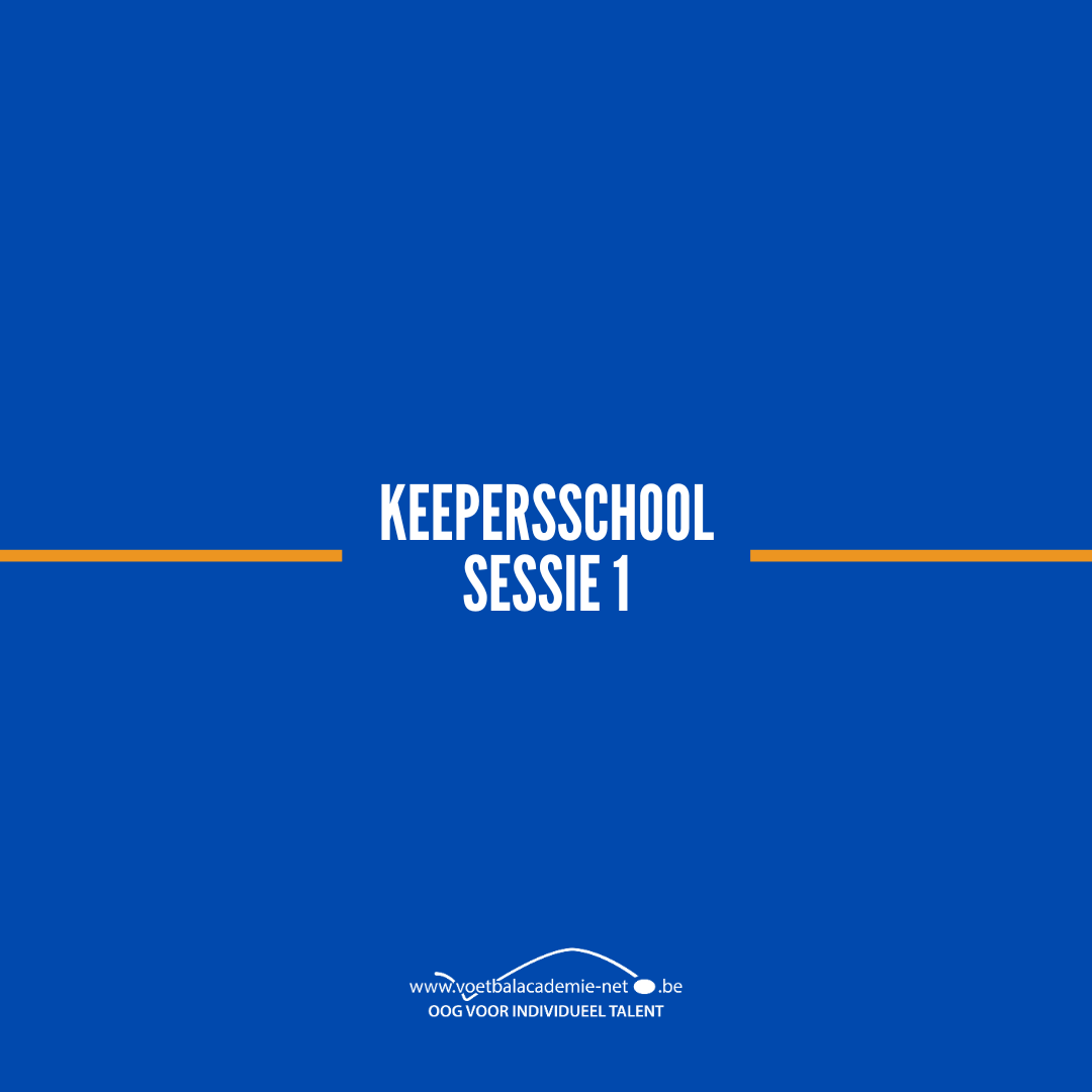 KEEPERSSCHOOL Sessie 1.png