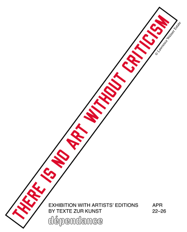 Texte Zur Kunst - 'There Is No Art Without Criticism'