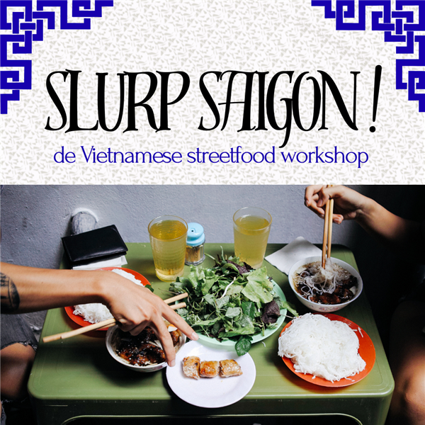 Kookworkshop: Slurp Saigon
