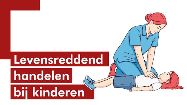 Levensreddend handelen bij kinderen
