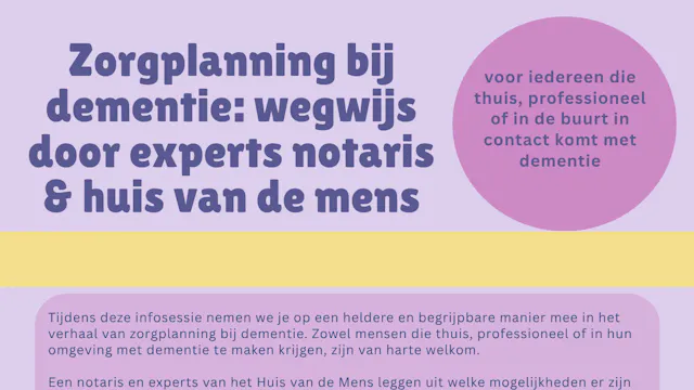 Zorgplanning bij dementie: wegwijs door experts notaris & huis van de mens