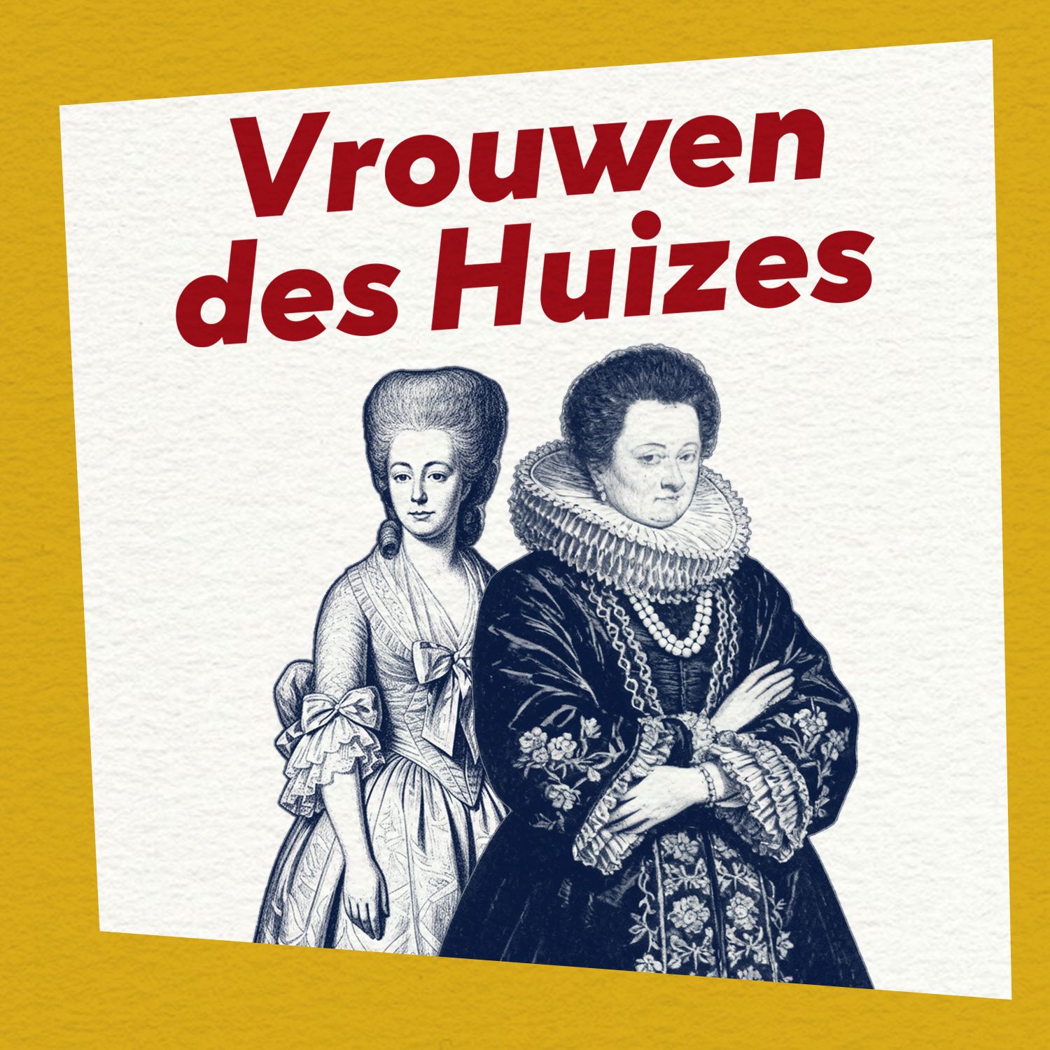 Vrouwen des Huizes