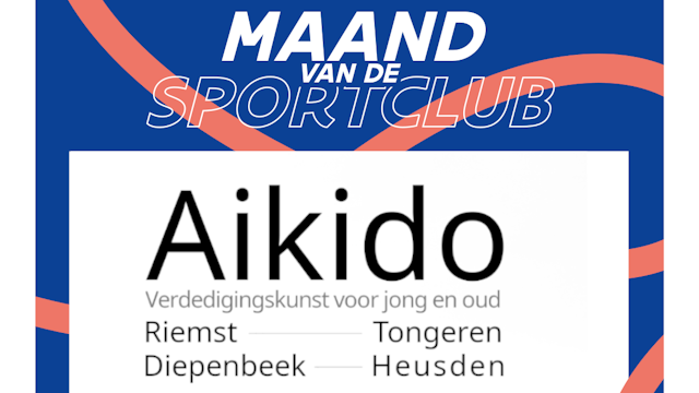 Maand van de sportclub Aikido te Tongeren | verdediging | vechtsport