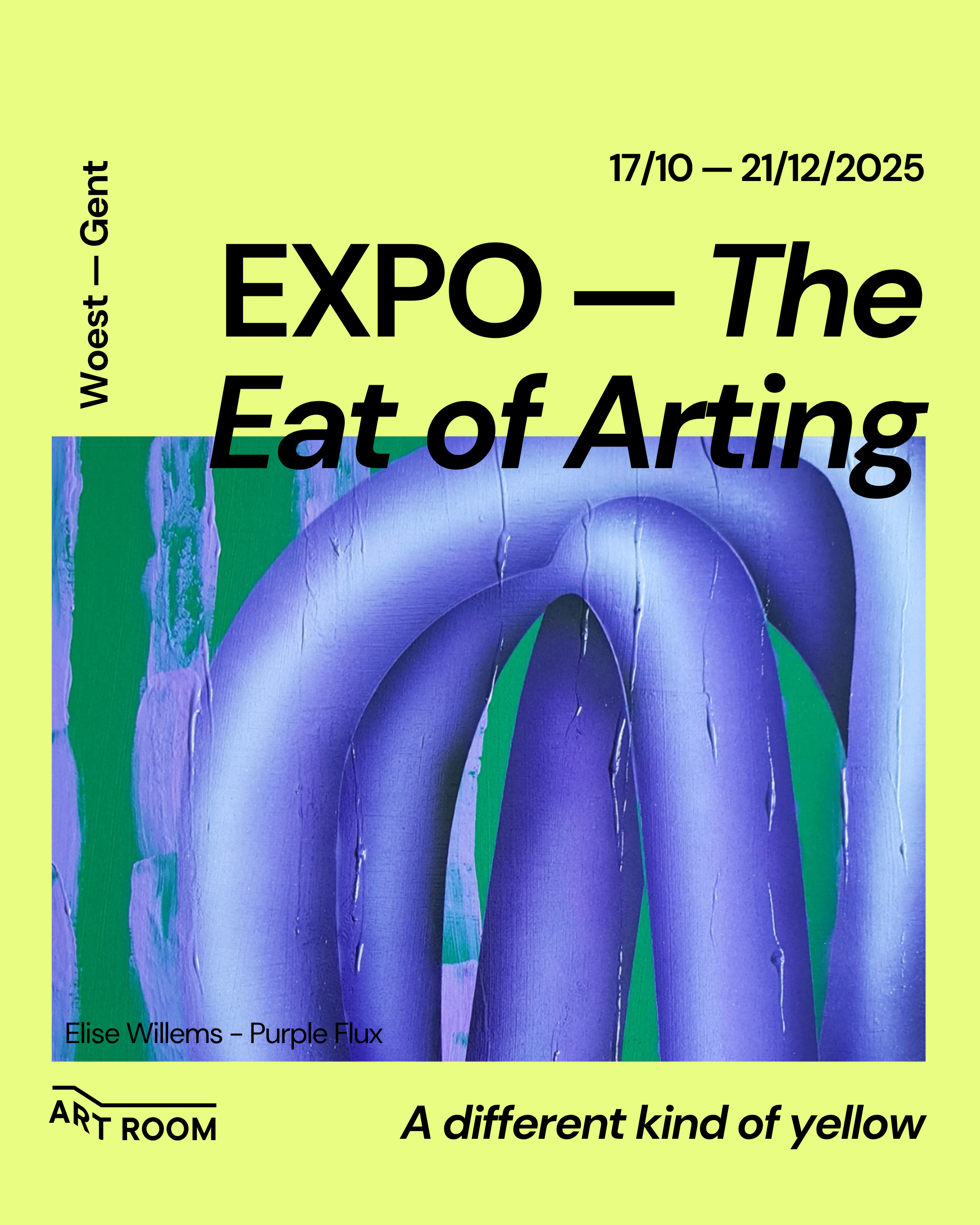 Expo Art Room x Woest | The Eat of Arting | 17 oktober tot en met 21 december 2025