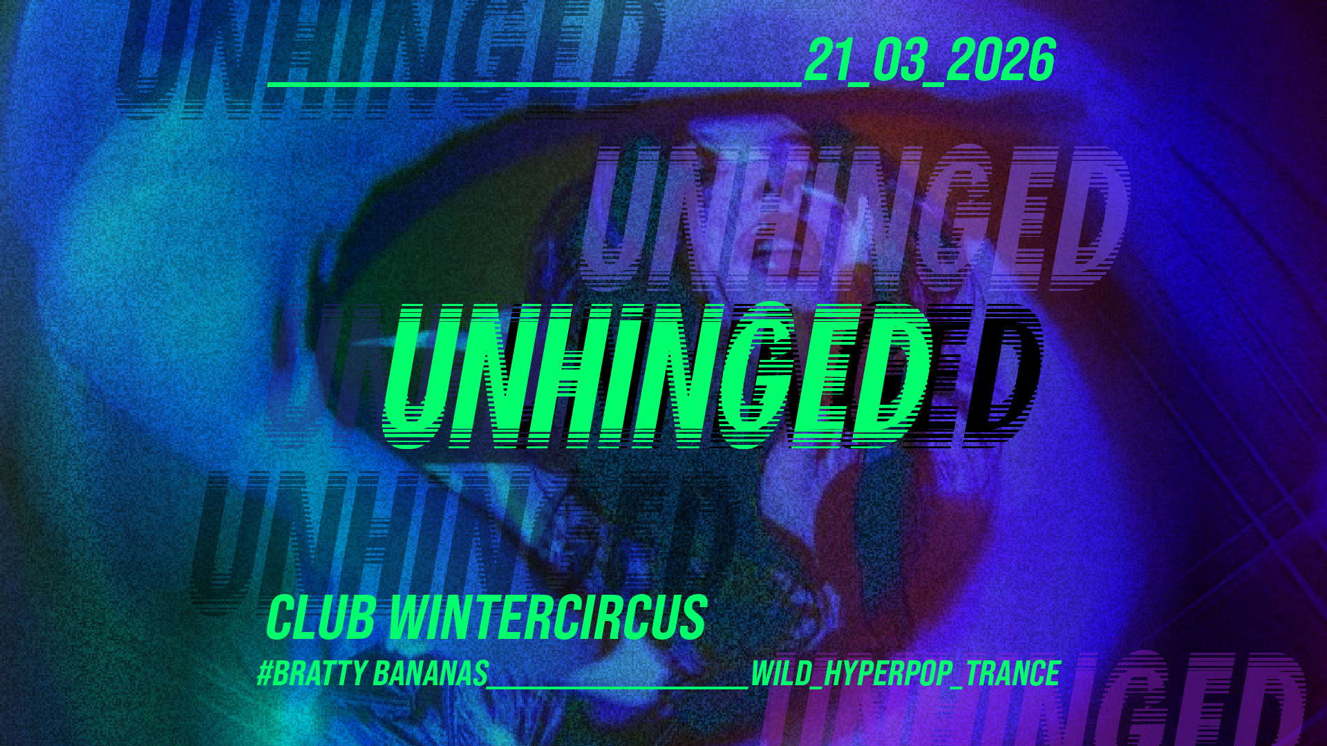 UNHINGED HYPER POP TRANCE PARTY