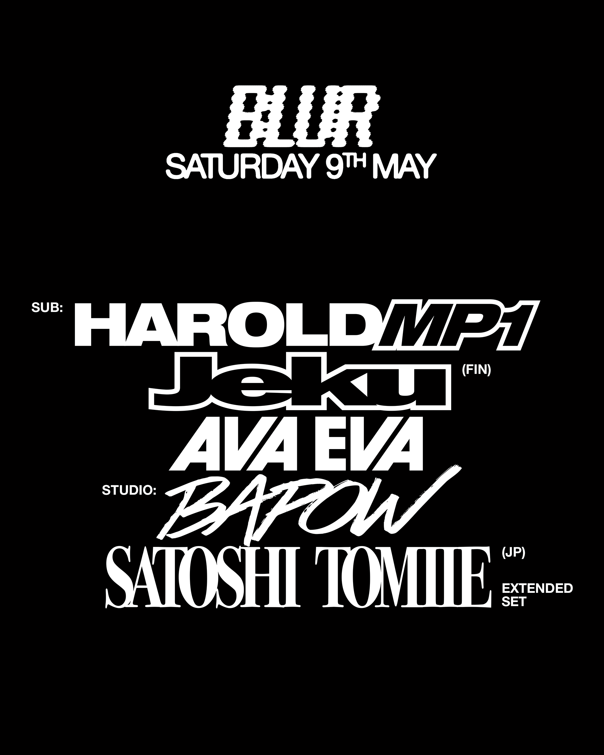 BLUR with Satoshi Tomiie, Jeku, Ava Eva, Harold MP1, Bapow