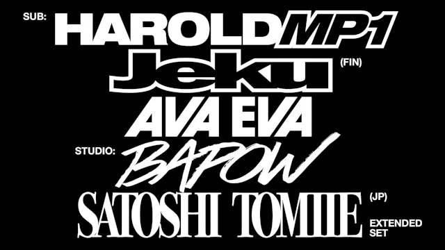 BLUR with Satoshi Tomiie, Jeku, Ava Eva, Harold MP1, Bapow