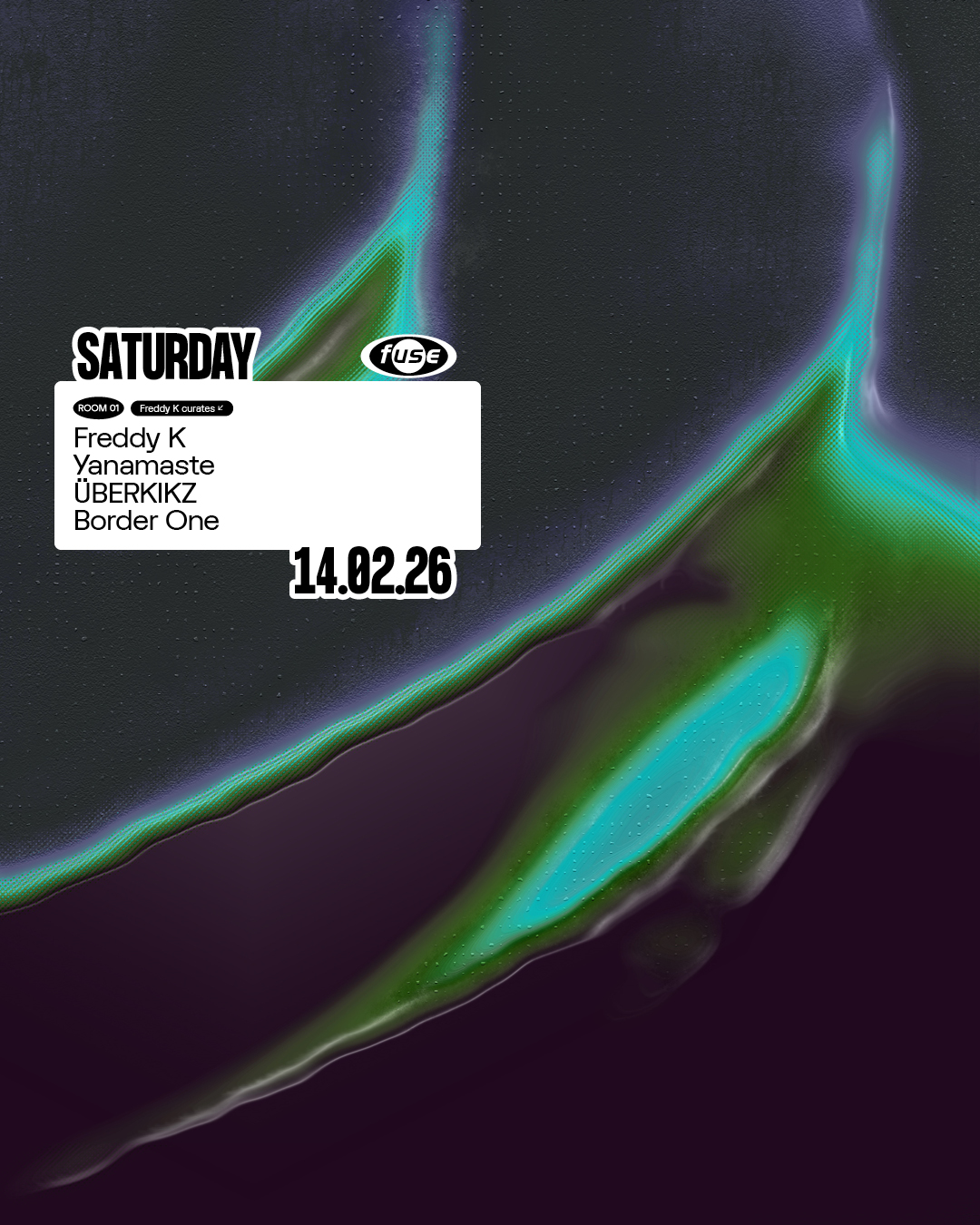 Fuse presents: Freddy K curates w/ Yanamaste & ÜBERKIKZ