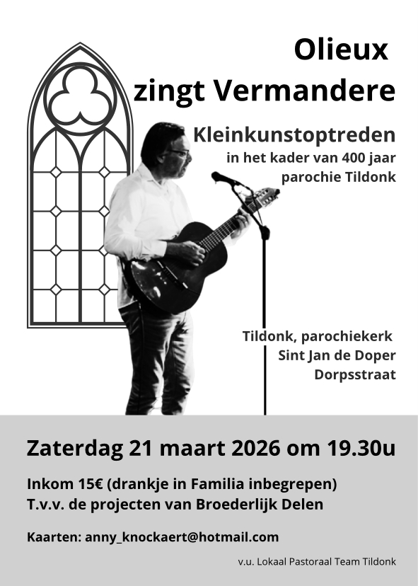 Olieux zingt Vermandere naar aanleiding van 400 jaar parochie Sint Jan Baptist in Tildonk
