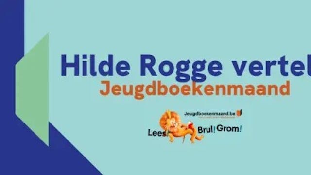 Voorleesuurtje: Hilde Rogge vertelt! (Jeugdboekenmaand)