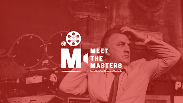 Meet the Masters: Federico Fellini