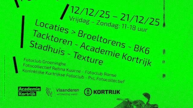 Bezoek onze fotoexpo op verschillende locaties in Kortrijk van 12/12/25 - 21/12/25 op vrijdag - zondag van 11-18u. Het resultaat van een synergie tussen de Kortrijkse fotoclubs, Academie Kortrijk, fotocollectief Retina en fotoclub Ronse.