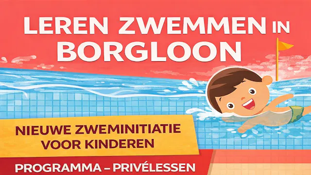 🏊♂️ Snelcursus zwemmen (4,5–10 j.) in Borgloon! Zwemplezier verzekerd, schrijf snel in!