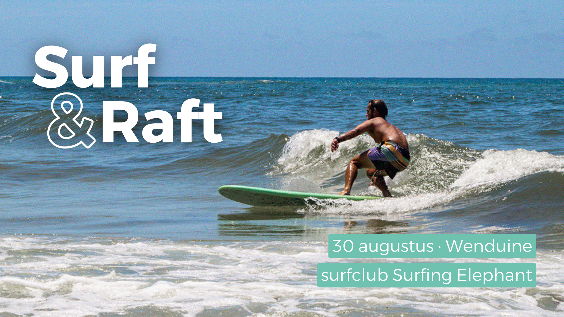 Surf & raft