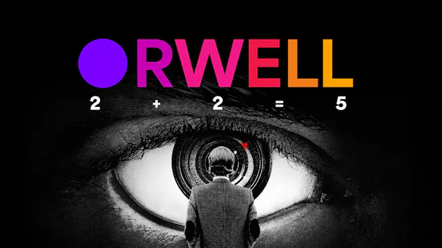 Orwell 2+2=5 - Raoul Peck