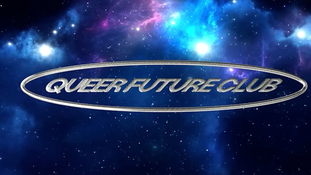 Queer Future Club - Cosmic Transmission ✨