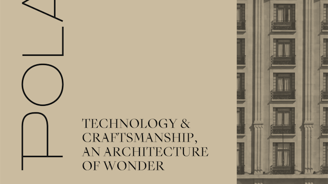 Michel Polak - "technology and craftsmanship, an architecture of wonder"